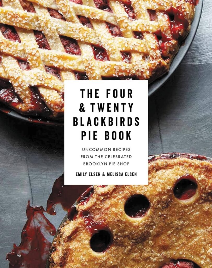 The cover art for "The Four & Twenty Blackbirds Pie Book" cookbook.